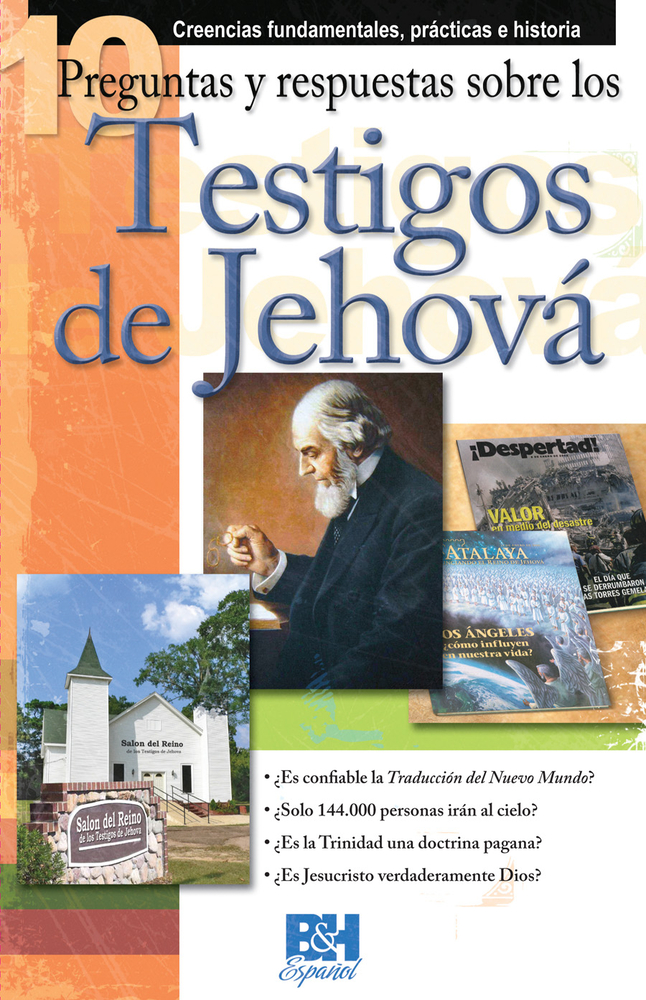 Tract 10 Preguntas Y Respuestas Sobre Los Testigos De Jehov Creencias