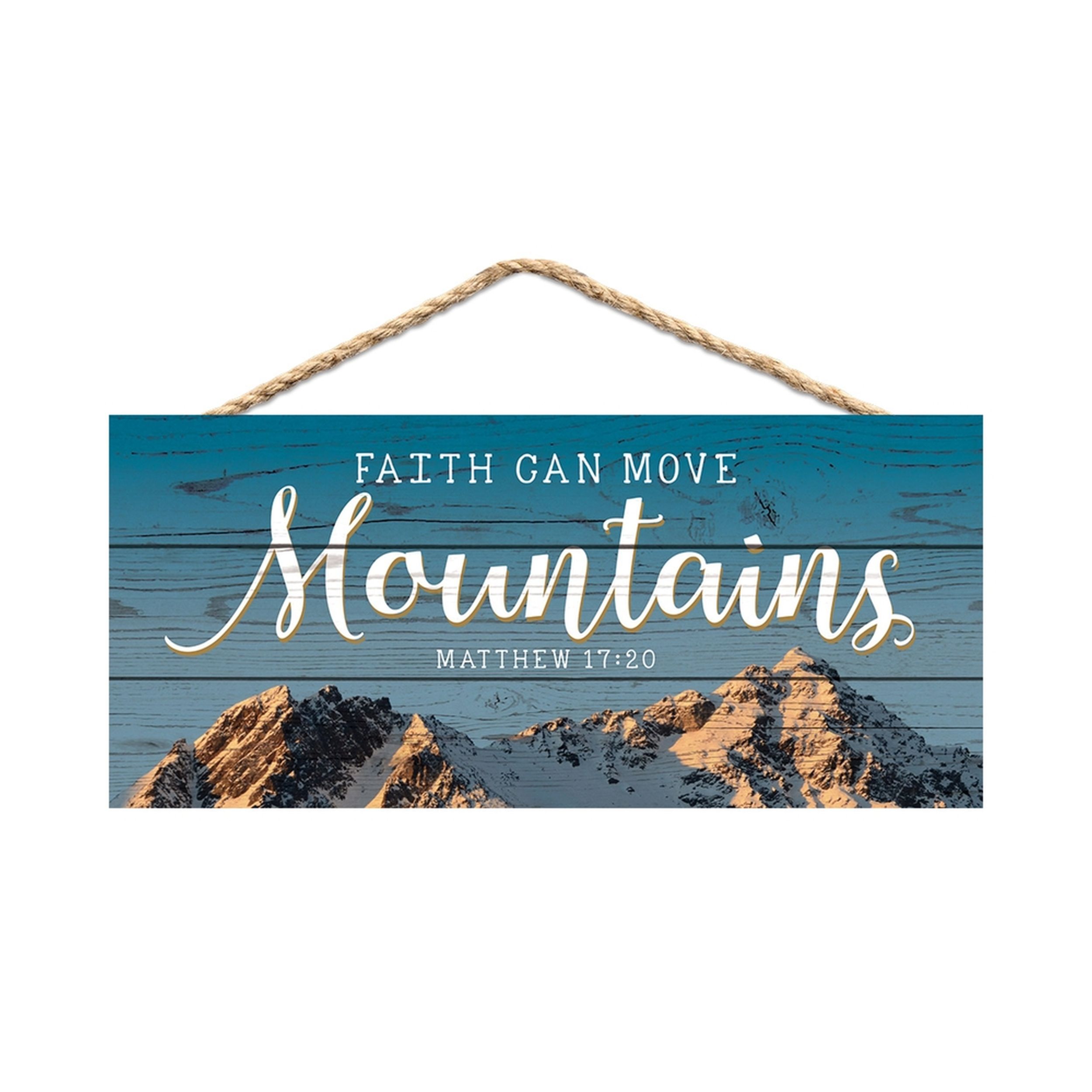 String Sign Faith Can Move Mountains Pine, Blue Sky and Mountain Peaks