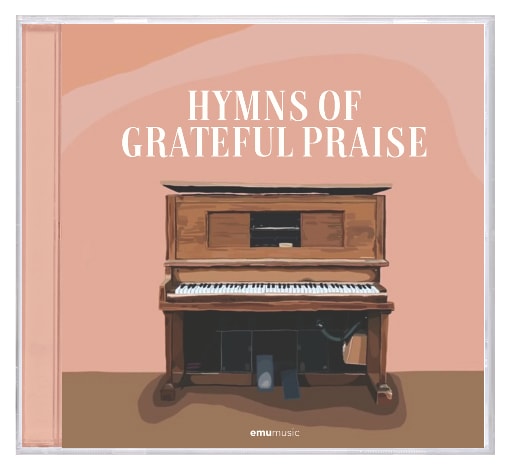 Hymns of Grateful Praise | Koorong