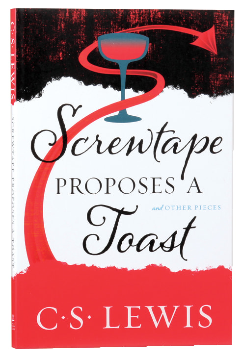Screwtape Proposes a Toast | Koorong