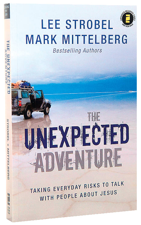 The Unexpected Adventure: Taking Everyday Risks to Talk with People about  Jesus: Strobel, Lee, Mittelberg, Mark: 9780310283928: : Books