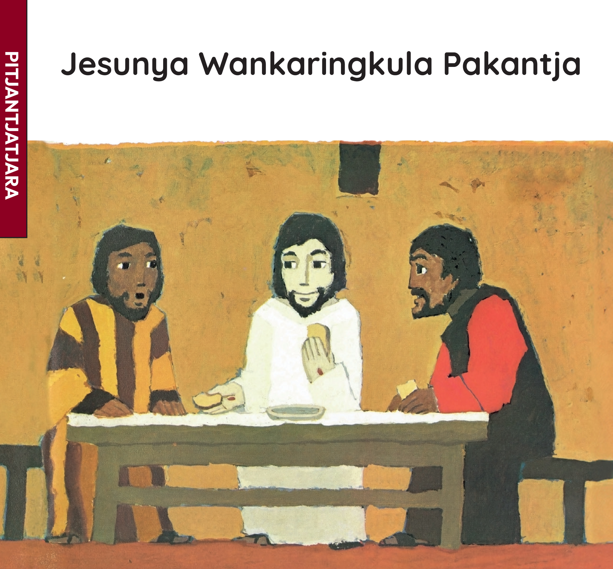 Jesunya Wankaringkula Pakantja (Jesus Is Alive ): Children’s Bible ...