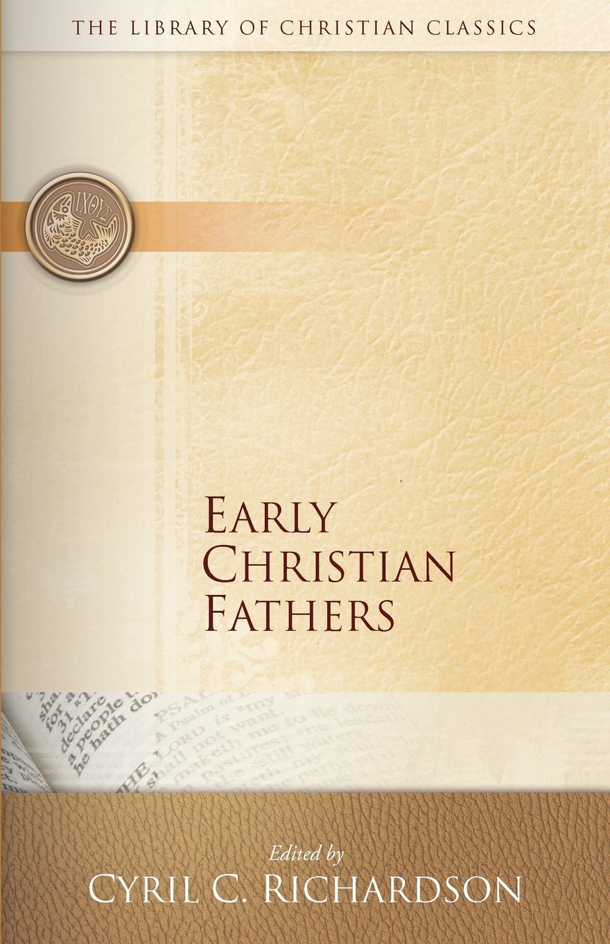Early Christian Fathers (Library Of Christian Classics Series) Koorong