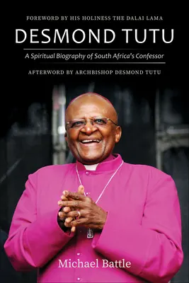 desmond tutu a spiritual biography of south africa's confessor