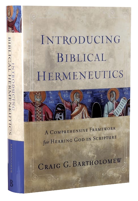 Introducing Biblical Hermeneutics: A Comprehensive Framework For ...