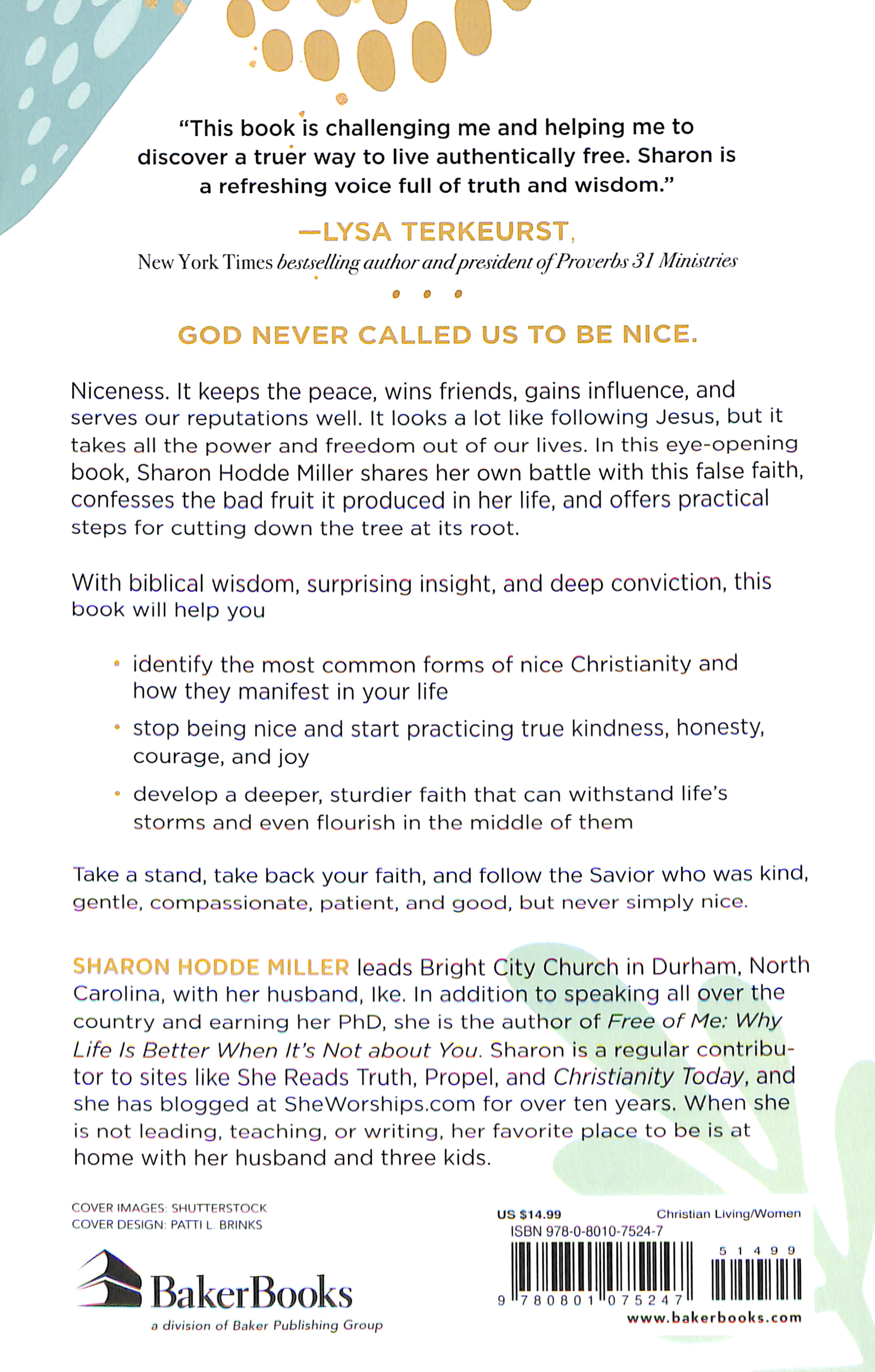 Nice: Why We Love to Be Liked and How God Calls Us to More: Sharon Hodde  Miller: 9780801075247: : Books