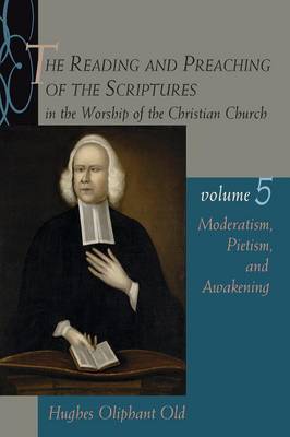 Moderatism, Pietism, and Awakening (#05 in The Reading And Preaching Of ...