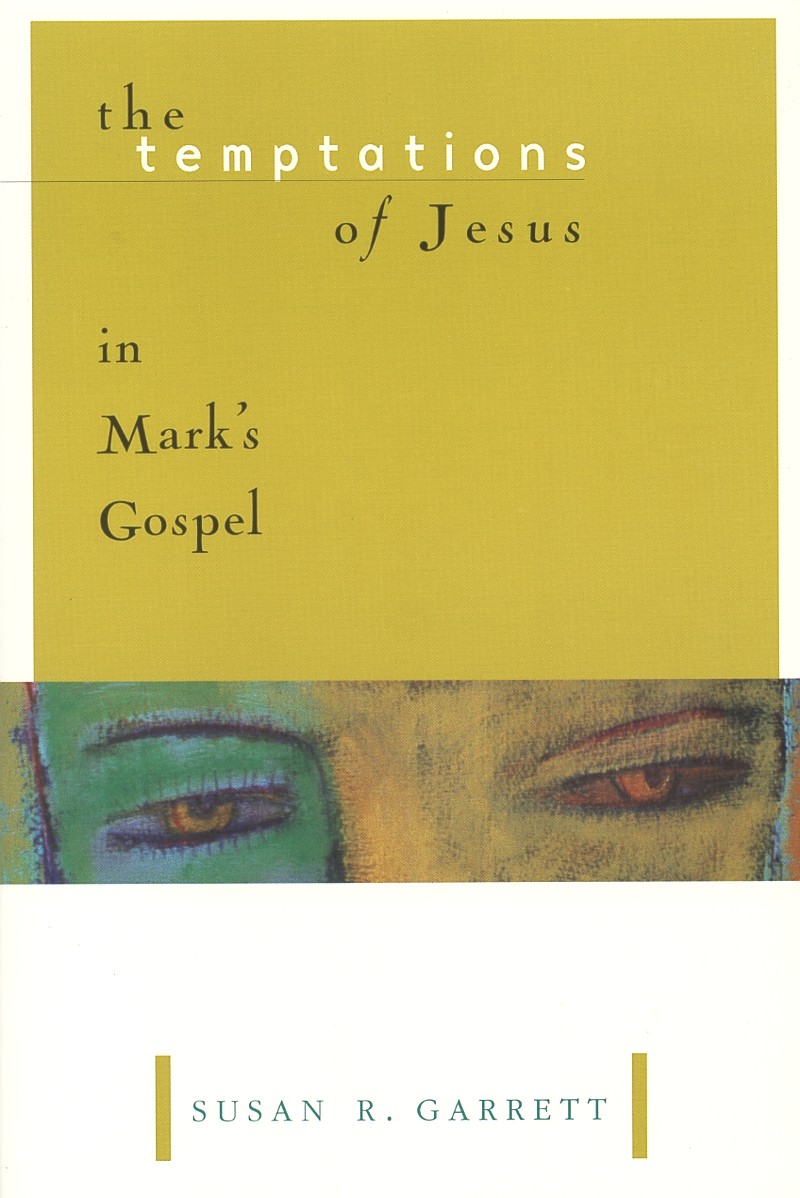 Temptations of Jesus in Mark's Gospel Koorong