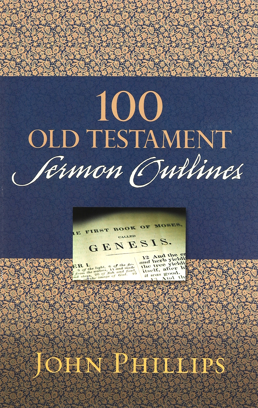 100 Old Testament Sermon Outlines | Koorong