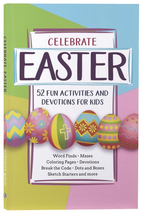Celebrate Easter! 52 Fun Activities & Devotions For Kids | Koorong