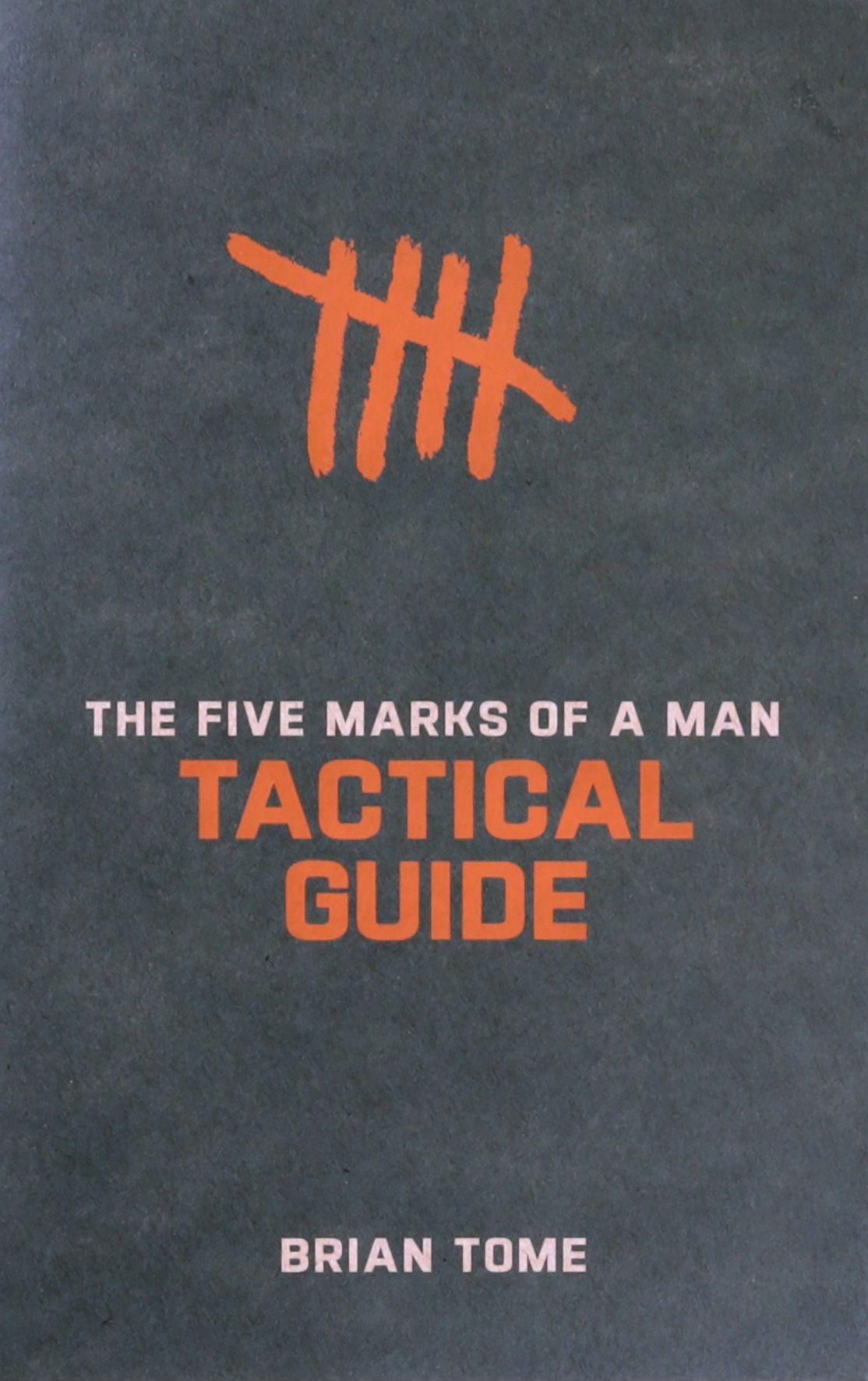 The Five Marks of a Man Tactical Guide Koorong