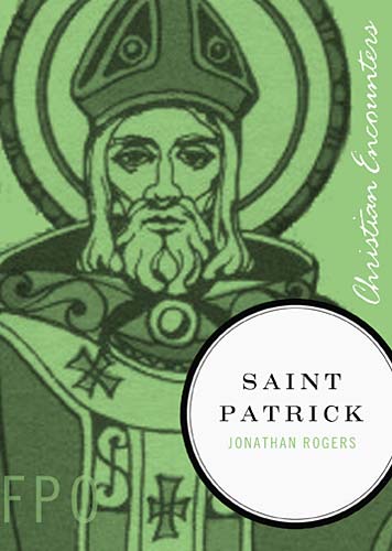 Saint Patrick (Christian Encounters Series) | Koorong
