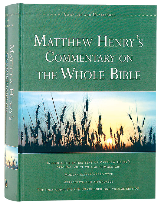 Matthew Henry's Commentary On The Whole Bible | Koorong