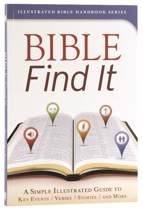 Bible Find It (Illustrated Bible Handbook Series) | Koorong