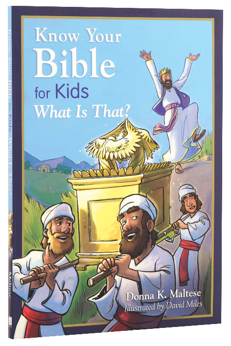 Know Your Bible For Kids: What is That? | Koorong