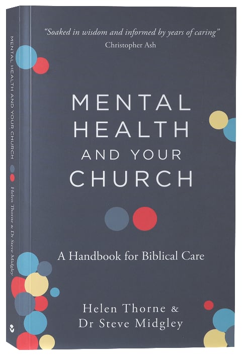 Mental Health and Your Church: A Handbook For Biblical Care | Koorong