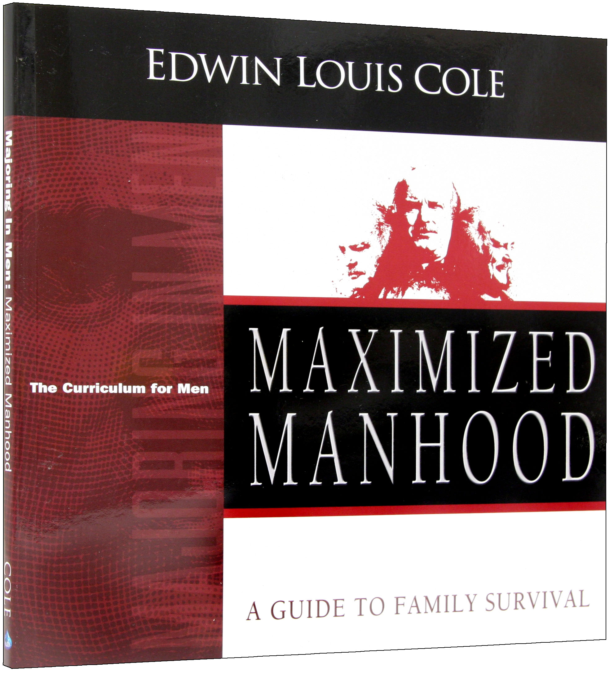 Maximized Manhood Workbook: A Guide to Family Survival [Book]