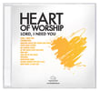 Ccli Heart of Worship - Lord, I Need You Compact Disk - Thumbnail 0