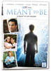 Meant to Be DVD - Thumbnail 0