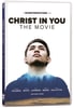 Christ in You: The Movie DVD - Thumbnail 0