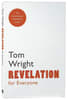 Revelation For Everyone (New Testament For Everyone Series) Paperback - Thumbnail 0