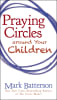 Praying Circles Around Your Children Paperback - Thumbnail 0