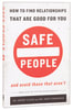 Safe People: How to Find Relationships That Are Good For You and Avoid Those That Aren't Paperback - Thumbnail 0