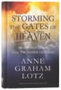 Storming the Gates of Heaven: Prayer That Claims the Promises of God Hardback - Thumbnail 0