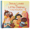 Jesus Loves the Little Children Padded Board Book - Thumbnail 0