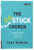 The Unstuck Church: Equipping Churches to Experience Sustained Health Paperback - Thumbnail 0