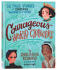 Courageous World Changers: 50 True Stories of Daring Women of God Hardback - Thumbnail 0
