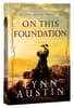 On This Foundation (#03 in The Restoration Chronicles Series) Paperback - Thumbnail 0