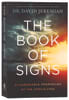 The Book of Signs: 31 Undeniable Prophecies of the Apocalypse Paperback - Thumbnail 0
