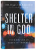 Shelter in God: Your Refuge in Times of Trouble Paperback - Thumbnail 0