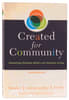 Created For Community: Connecting Christian Belief With Christian Living (3rd Ed) Paperback - Thumbnail 0
