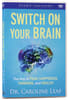 Switch on Your Brain: The Key to Peak Happiness, Thinking, and Health (9 Sessions) (Dvd) Dvd-rom - Thumbnail 0