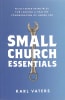 Small Church Essentials: Field-Tested Principles For Leading a Healthy Congregation of Under 250 Paperback - Thumbnail 1