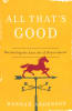 All That's Good: Recovering the Lost Art of Discernment Paperback - Thumbnail 1