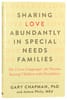 Sharing Love Abundantly in Special Needs Families: The 5 Love Languages For Parents Raising Children With Disabilities Paperback - Thumbnail 0
