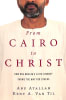 From Cairo to Christ Paperback - Thumbnail 0