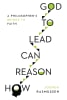 How Reason Can Lead to God: A Philosopher's Bridge to Faith Paperback - Thumbnail 0