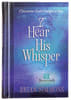 I Hear His Whisper #02: Encounter God's Delight in You (52 Devotions) Hardback - Thumbnail 0