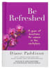 Be Refreshed: Devotions For Women in the Workplace Hardback - Thumbnail 1