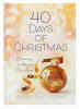 40 Days of Christmas: Celebrating the Glory of Our Savior Hardback - Thumbnail 2