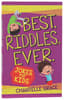 Best. Riddles. Ever: Jokes For Kid Paperback - Thumbnail 0