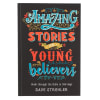 Amazing Stories For Young Believers - Walk Through the Bible in 366 Days (366 Daily Devotions Series) Paperback - Thumbnail 1