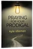Praying For Your Prodigal Paperback - Thumbnail 0