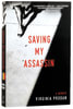 Saving My Assassin Paperback - Thumbnail 1