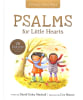 Psalms For Little Hearts, A: 25 Psalms For Joy, Hope and Praise (A Child's First Bible Series) Hardback - Thumbnail 0