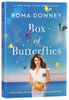 Box of Butterflies: Discovering the Unexpected Blessings All Around Us Hardback - Thumbnail 1